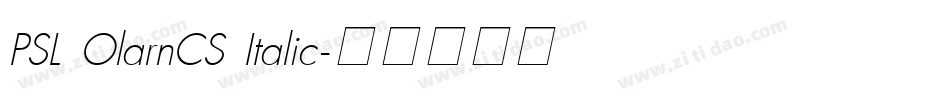 PSL OlarnCS Italic字体转换
